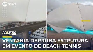 Ventania derruba arquibancada em torneio de beach tennis e deixa feridos em SP | #PrimeiroImpacto