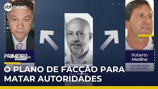 Atentado de facção frustrado: autoridades tinham hábitos diários monitorados | #PrimeiroImpacto