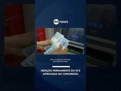 Congresso aprova isenção permanente do IR até R$ 5 mil e mudanças no setor elétrico | #SBTNoticias