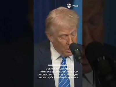 Trump diz estar confiante com acordo entre Rússia e Ucrânia e admite que negociações podem fracassar