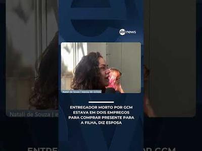 Entregador morto por GCM estava em dois empregos para comprar presente para a filha | #NewsSábado