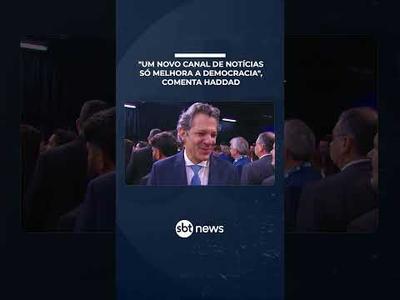 "Um novo canal de notícias só melhora a democracia", comenta Haddad