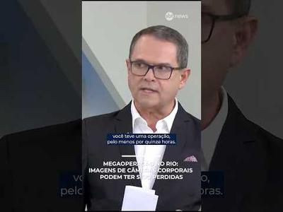 Sidney Rezende: gravações de câmeras corporais de PMs durante megaoperação podem ter sido perdidas