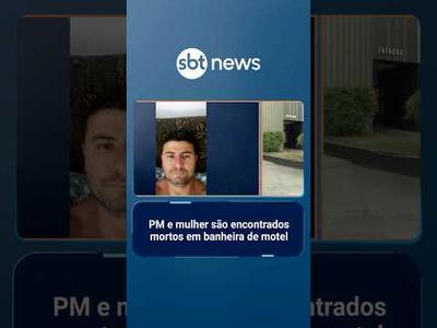 PM e mulher são encontrados mortos em banheira de motel | #SBTManhã