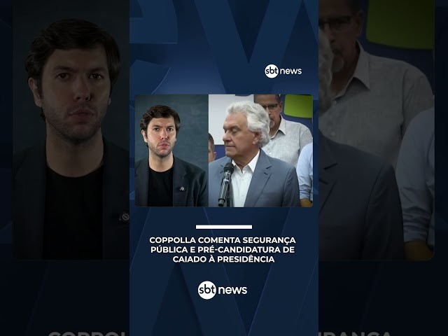 Coppolla comenta segurança pública e pré-candidatura de Caiado à presidência – Boletim Coppolla 026