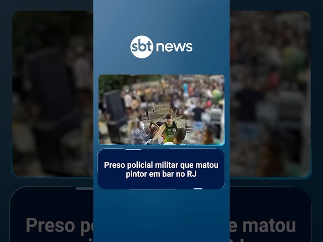Preso policial militar que matou pintor em bar no RJ