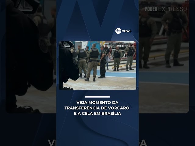 Imagens mostram transferência de Vorcaro para Brasília e a cela onde ele ficará | #PoderExpresso