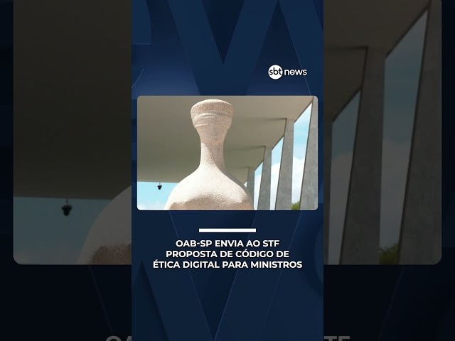 OAB-SP envia ao STF proposta de Código de Ética Digital para ministros