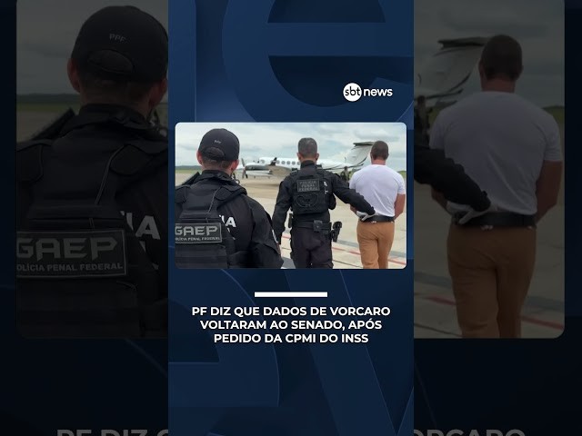 PF diz que dados de Vorcaro voltaram ao Senado, após pedido da CPMI do INSS