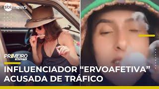 Influenciadora "ervoafetiva” é acusada de tráfico de drogas e lavagem de dinheiro | #PrimeiroImpacto Influenciadora "ervoafetiva” é acusada de tráfico de drogas e lavagem de dinheiro | #PrimeiroImpacto