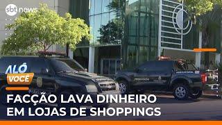 SP: Operação investiga lavagem de dinheiro de facção em lojas de brinquedos em shoppings | #AloVoce SP: Operação investiga lavagem de dinheiro de facção em lojas de brinquedos em shoppings | #AloVoce