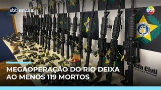 Megaoperação no Rio deixou ao menos 119 mortos e 113 presos Megaoperação no Rio deixou ao menos 119 mortos e 113 presos