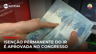 Congresso aprova isenção permanente do IR até R$ 5 mil e mudanças no setor elétrico | #SBTNoticias Congresso aprova isenção permanente do IR até R$ 5 mil e mudanças no setor elétrico | #SBTNoticias