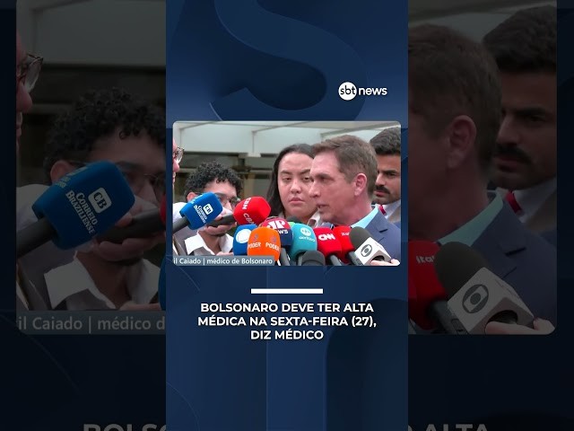 Médico diz que Bolsonaro terá alta na sexta e atualiza quadro clínico após internação