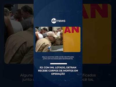 RJ: Com IML lotado, Detran recebe corpos de mortos em operação | #SBTManha RJ: Com IML lotado, Detran recebe corpos de mortos em operação | #SBTManha