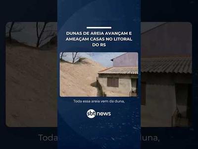 Dunas avançam e ameaçam casas e comércios no litoral norte do Rio Grande do Sul | #SBTManha Dunas avançam e ameaçam casas e comércios no litoral norte do Rio Grande do Sul | #SBTManha