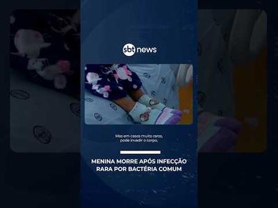 Menina de 6 anos morre após infecção rara por bactéria comum | #SBTNoticias Menina de 6 anos morre após infecção rara por bactéria comum | #SBTNoticias