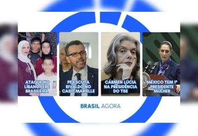 Brasil Agora: governo repudia ataque contra brasileira no Líbano; Cármen Lúcia na presidência do TSE Brasil Agora: governo repudia ataque contra brasileira no Líbano; Cármen Lúcia na presidência do TSE
